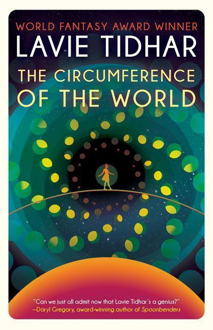 Cover: 9781616963620 | The Circumference of the World | Lavie Tidhar | Taschenbuch | Englisch