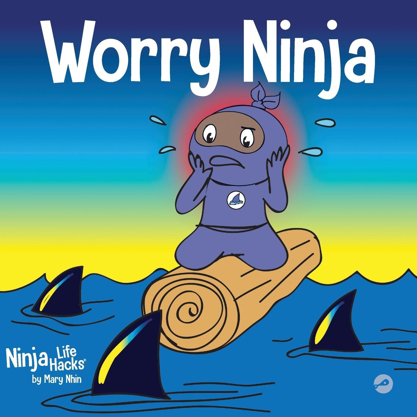 Cover: 9781953399076 | Worry Ninja | Mary Nhin | Taschenbuch | Ninja Life Hacks | Paperback