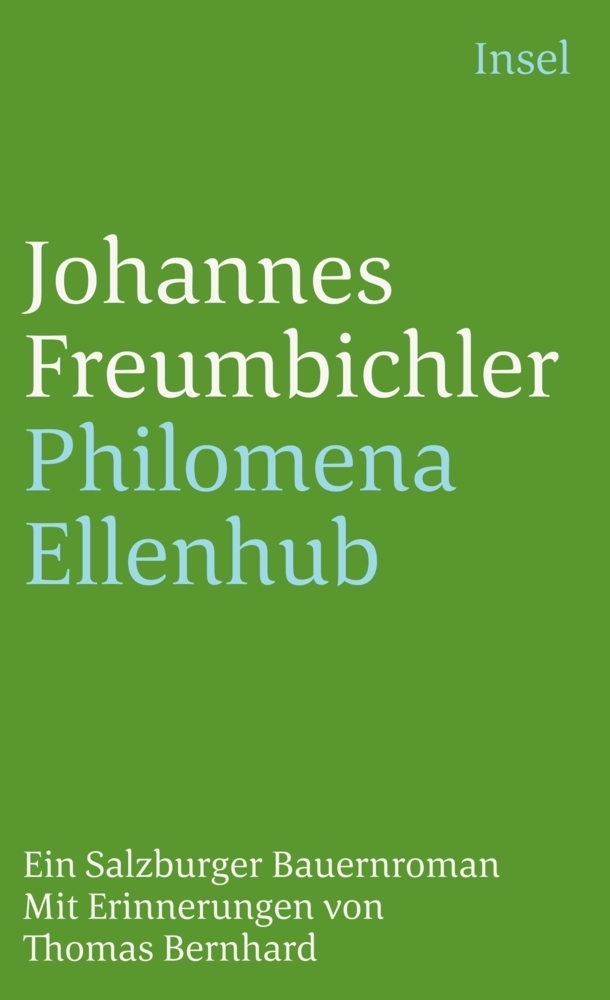 Cover: 9783458350606 | Philomena Ellenhub | Johannes Freumbichler | Taschenbuch | 588 S.
