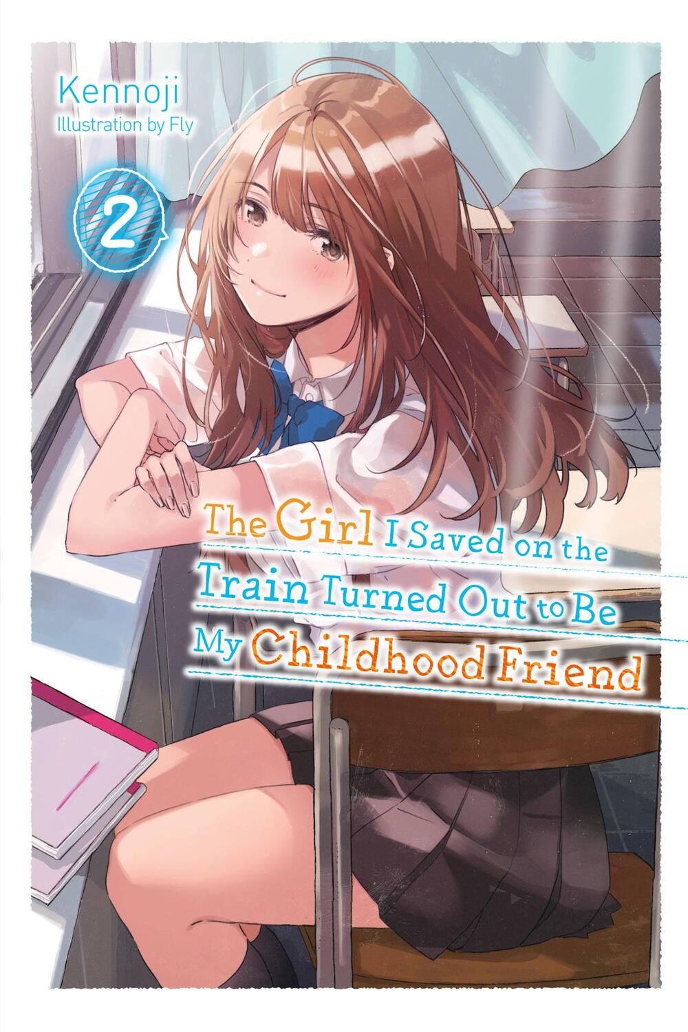 Cover: 9781975337018 | The Girl I Saved on the Train Turned Out to Be My Childhood Friend,...