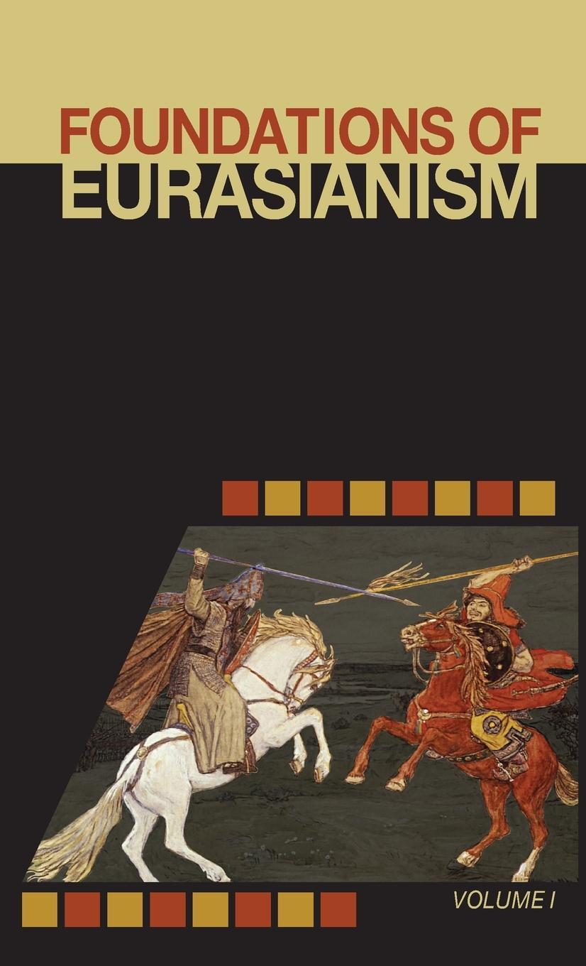 Cover: 9781952671043 | Foundations of Eurasianism | Volume I | John Stachelski | Buch | 2020