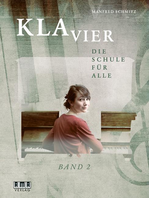 Cover: 9783899221459 | Klavier | Die Schule für alle 2 | Manfred Schmitz | Taschenbuch | 2010
