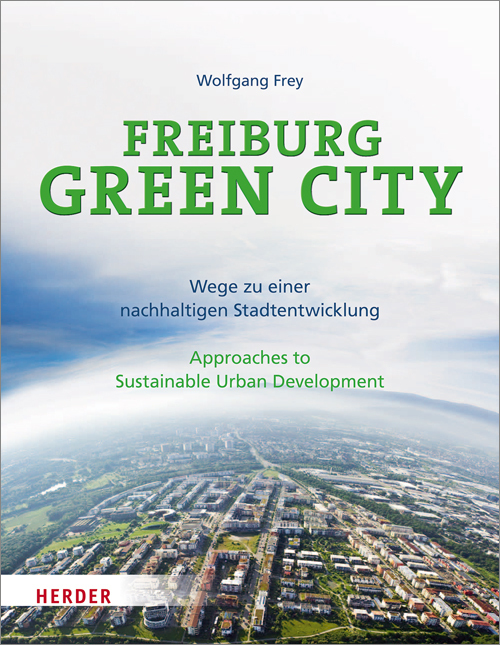 Cover: 9783451309816 | Freiburg Green City | Wolfgang Frey | Taschenbuch | Deutsch | 2011