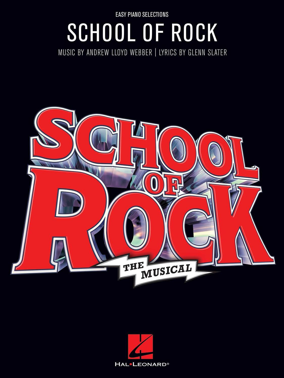 Cover: 888680948733 | School of Rock: The Musical | Andrew Lloyd Webber_Glenn Slater | Buch