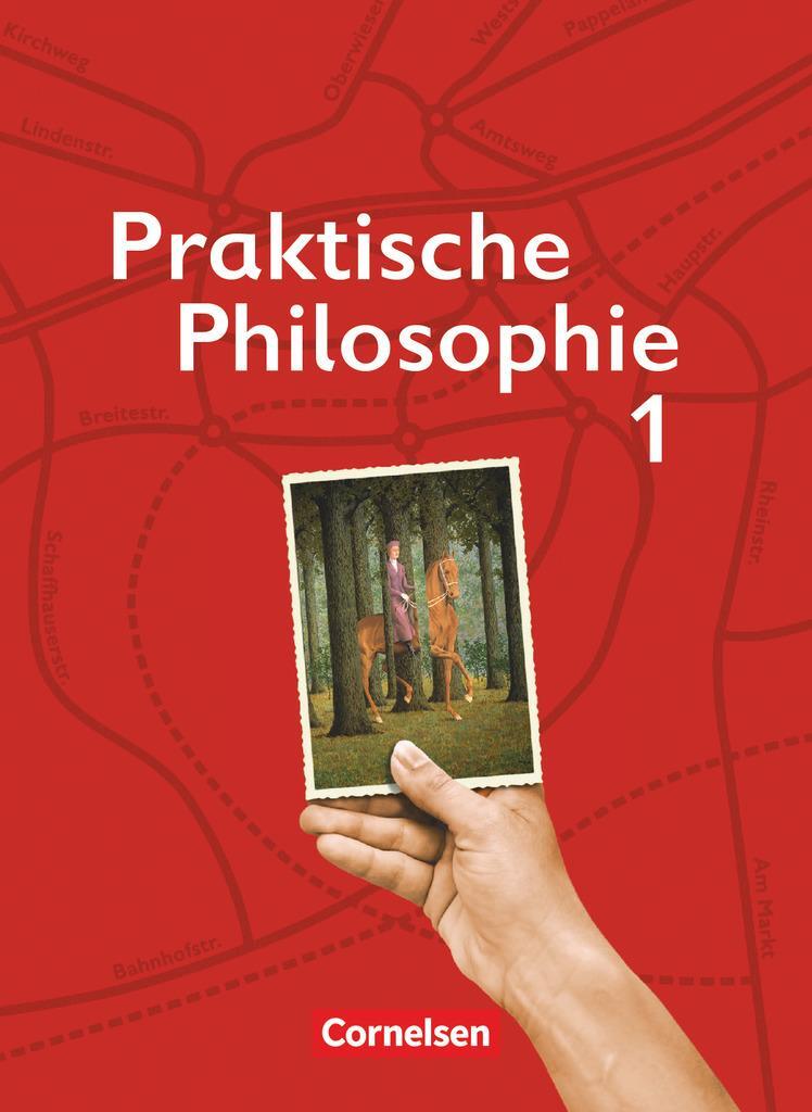 Cover: 9783061200138 | Praktische Philosophie 1. Schülerbuch. Nordrhein-Westfalen | Henke