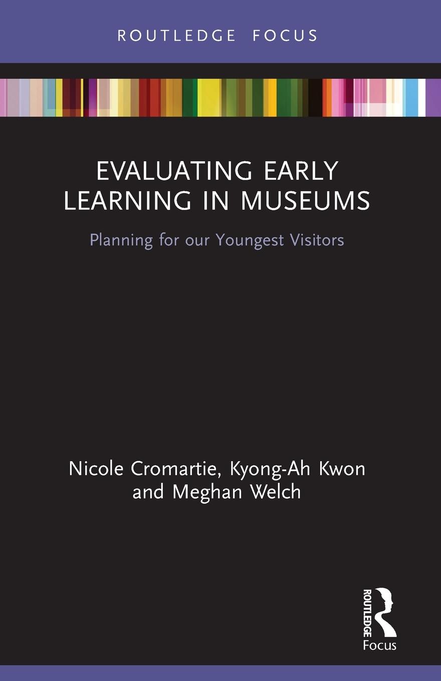 Cover: 9780367761608 | Evaluating Early Learning in Museums | Nicole Cromartie (u. a.) | Buch