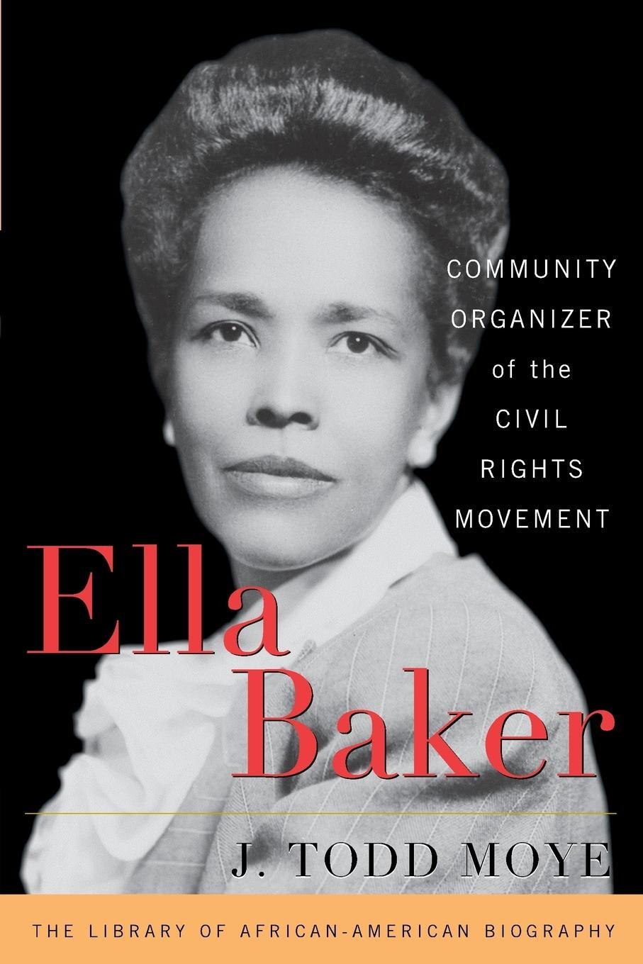 Cover: 9781442215665 | Ella Baker | Community Organizer of the Civil Rights Movement | Moye