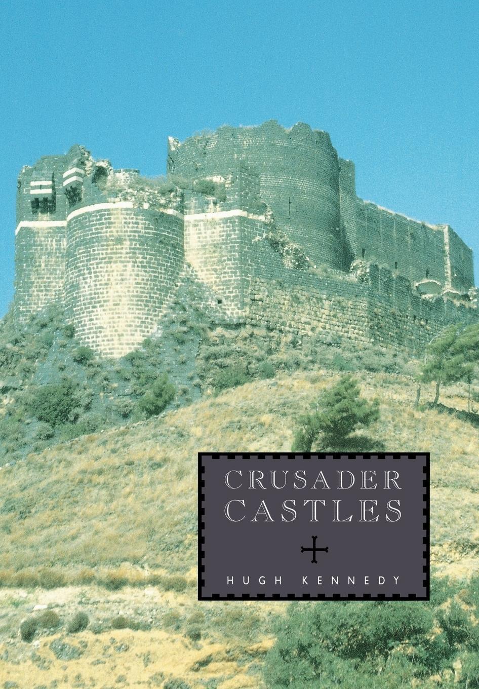 Cover: 9780521799133 | Crusader Castles | Hugh Kennedy | Taschenbuch | Paperback | Englisch