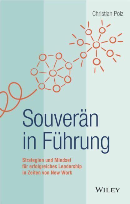 Cover: 9783527511167 | Souverän in Führung | Christian Polz | Buch | Deutsch | 2022