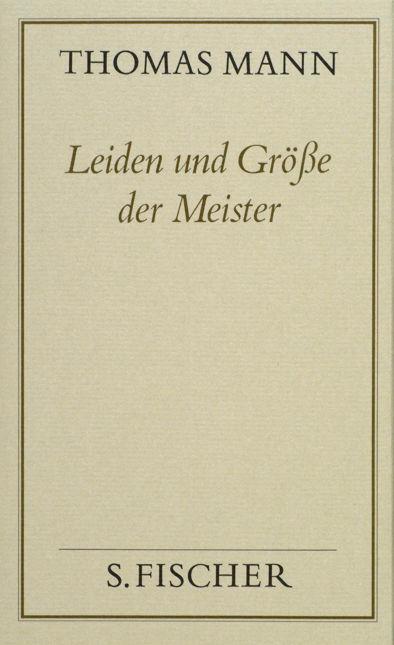 Cover: 9783100482273 | Leiden und Größe der Meister ( Frankfurter Ausgabe) | Thomas Mann