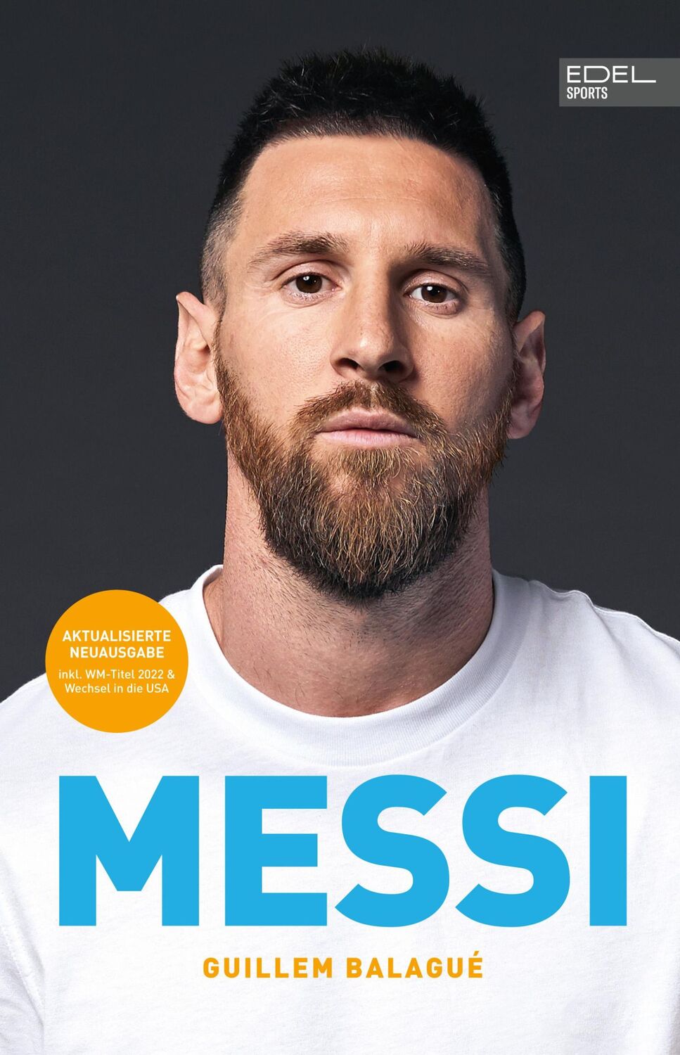 Cover: 9783985880768 | MESSI. Die ultimative Biografie des Weltmeisters | Guillem Balagué