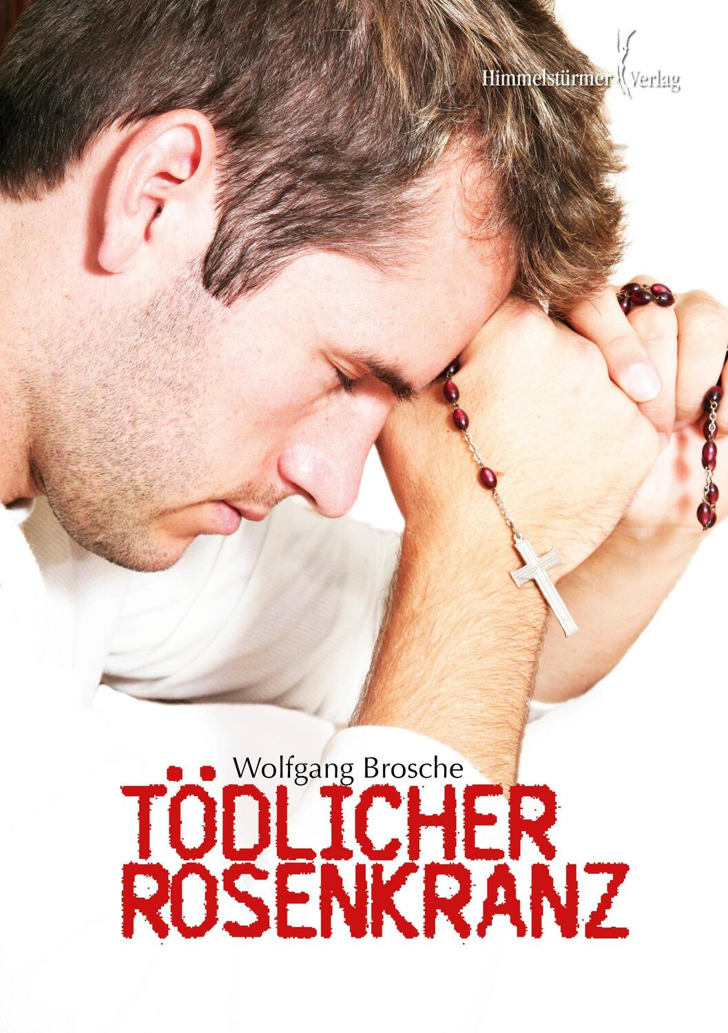 Cover: 9783863615215 | Tödlicher Rosenkranz | Wolfgang Brosche | Taschenbuch | Paperback