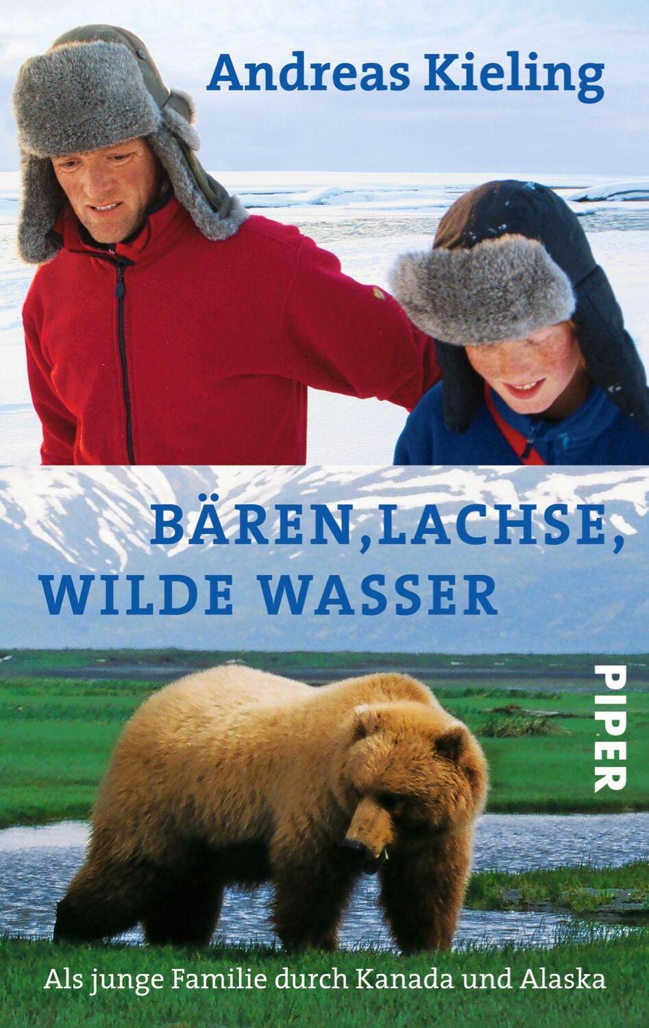 Cover: 9783492253086 | Bären, Lachse, wilde Wasser | Andreas Kieling | Taschenbuch | Deutsch