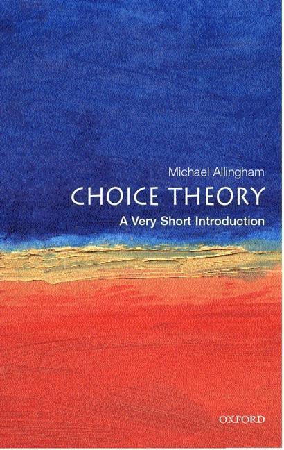 Cover: 9780192803030 | Choice Theory: A Very Short Introduction | Michael Allingham | Buch