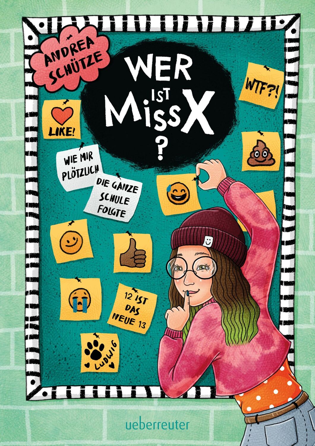 Cover: 9783764171063 | Wer ist Miss X? | Wie mir plötzlich die ganze Schule folgte | Schütze