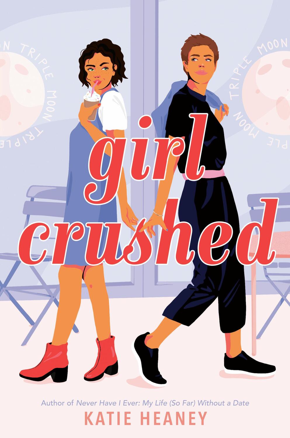 Cover: 9781984897374 | Girl Crushed | Katie Heaney | Taschenbuch | Einband - flex.(Paperback)