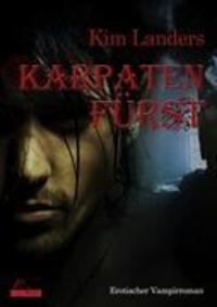 Cover: 9783938281659 | Karpatenfürst | Erotischer Vampirroman | Kim Landers | Taschenbuch