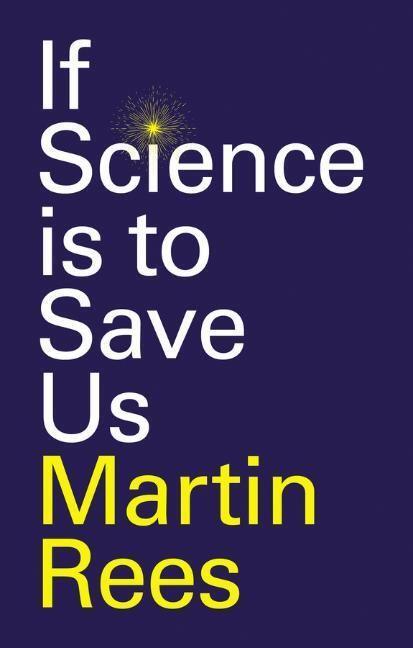 Cover: 9781509554201 | If Science is to Save Us | Rees | Buch | Englisch | 2022