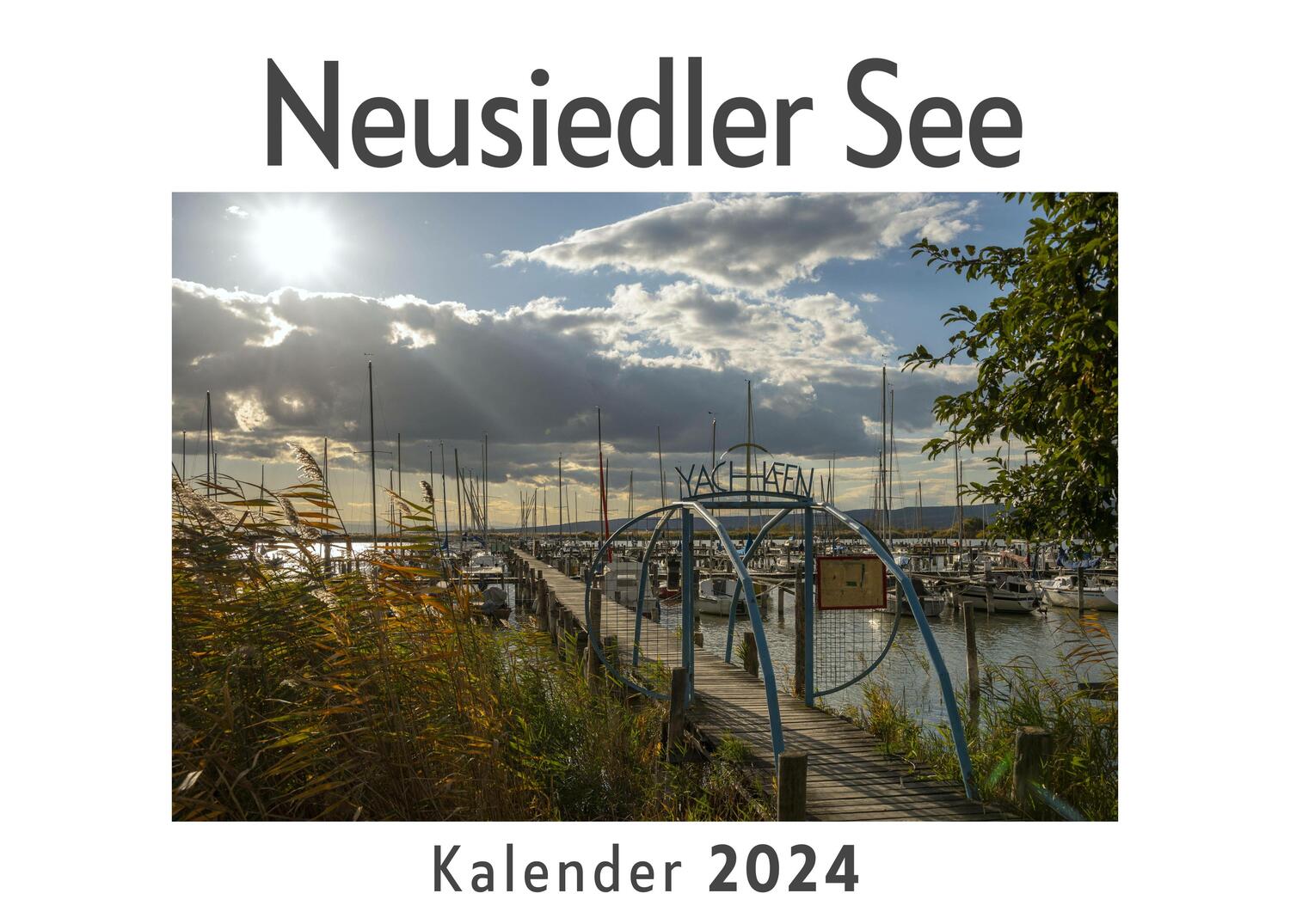 Cover: 9783750556133 | Neusiedler See (Wandkalender 2024, Kalender DIN A4 quer,...