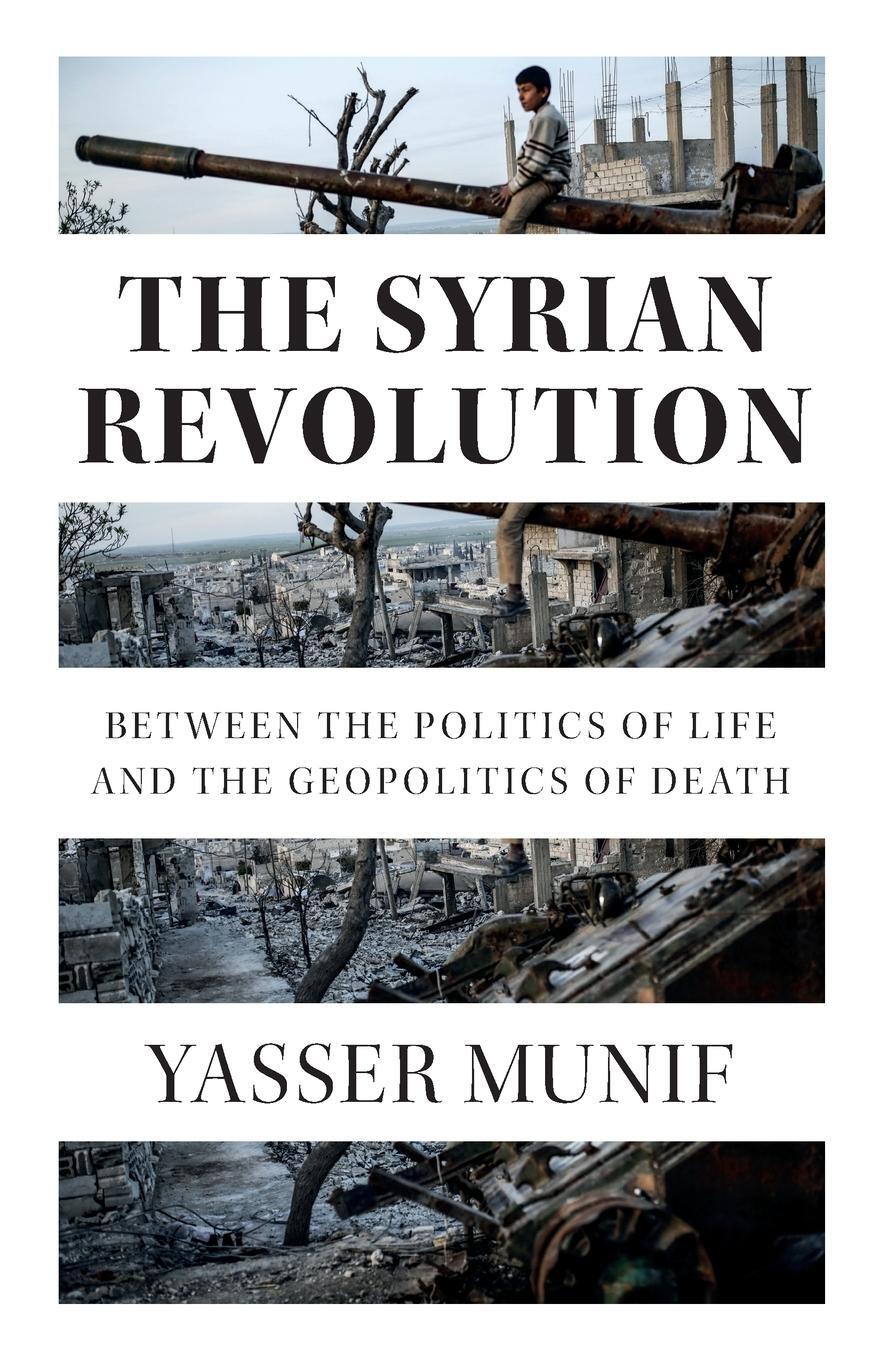 Cover: 9780745340722 | The Syrian Revolution | Yasser Munif | Taschenbuch | Paperback | 2020