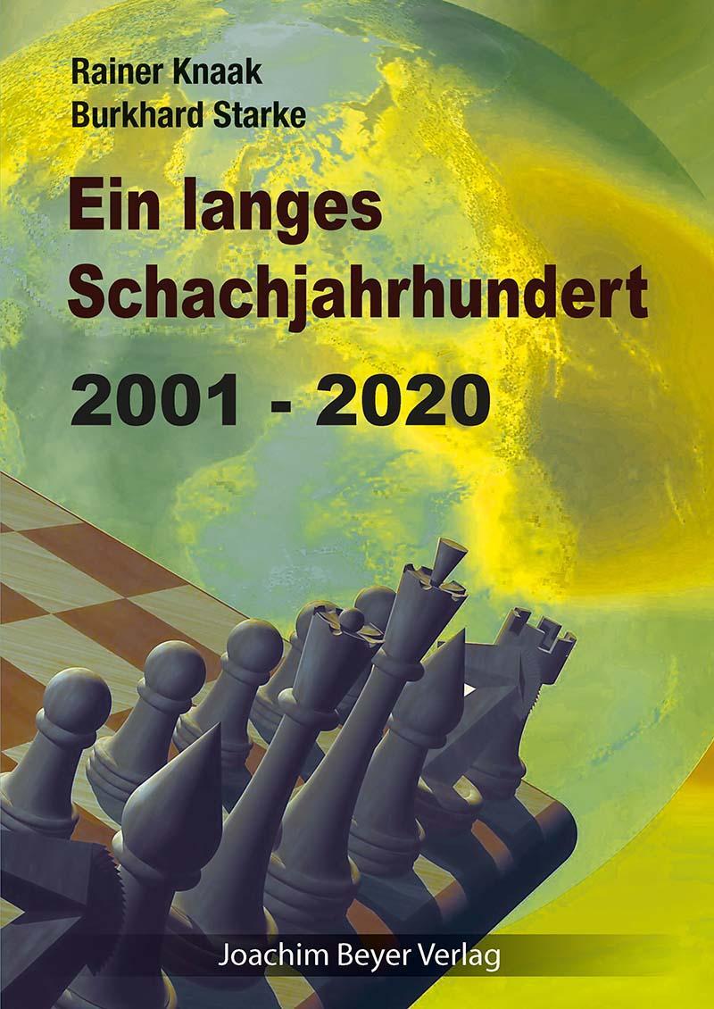Cover: 9783959201520 | Ein langes Schachjahrhundert | 2001 - 2020 | Rainer Knaak (u. a.)