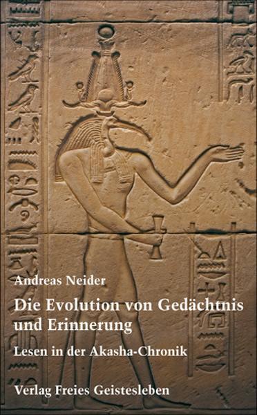 Cover: 9783772517525 | Die Evolution von Gedächtnis und Erinnerung | Andreas Neider | Buch