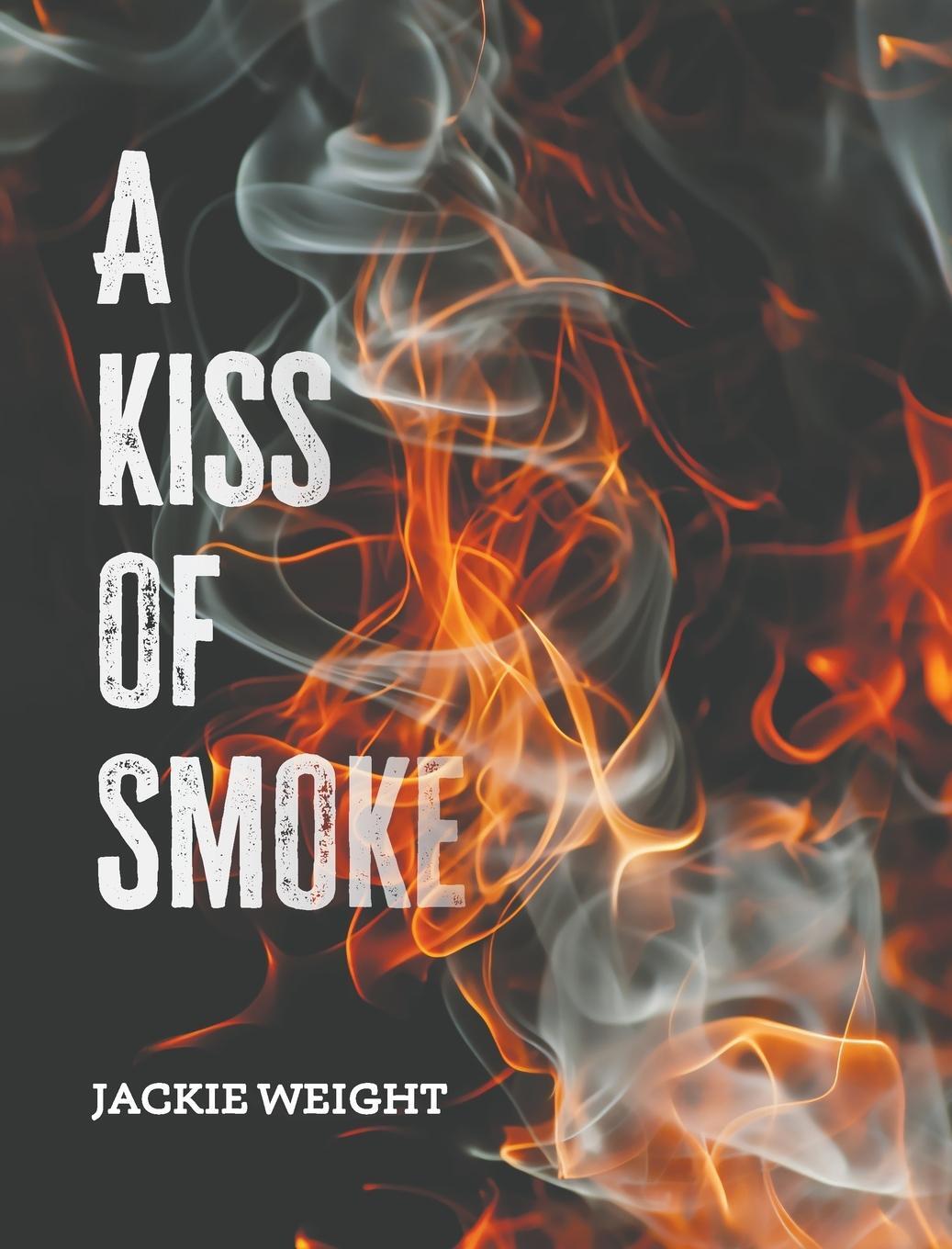 Cover: 9781398485570 | A Kiss of Smoke | Jackie Weight | Buch | HC gerader Rücken kaschiert