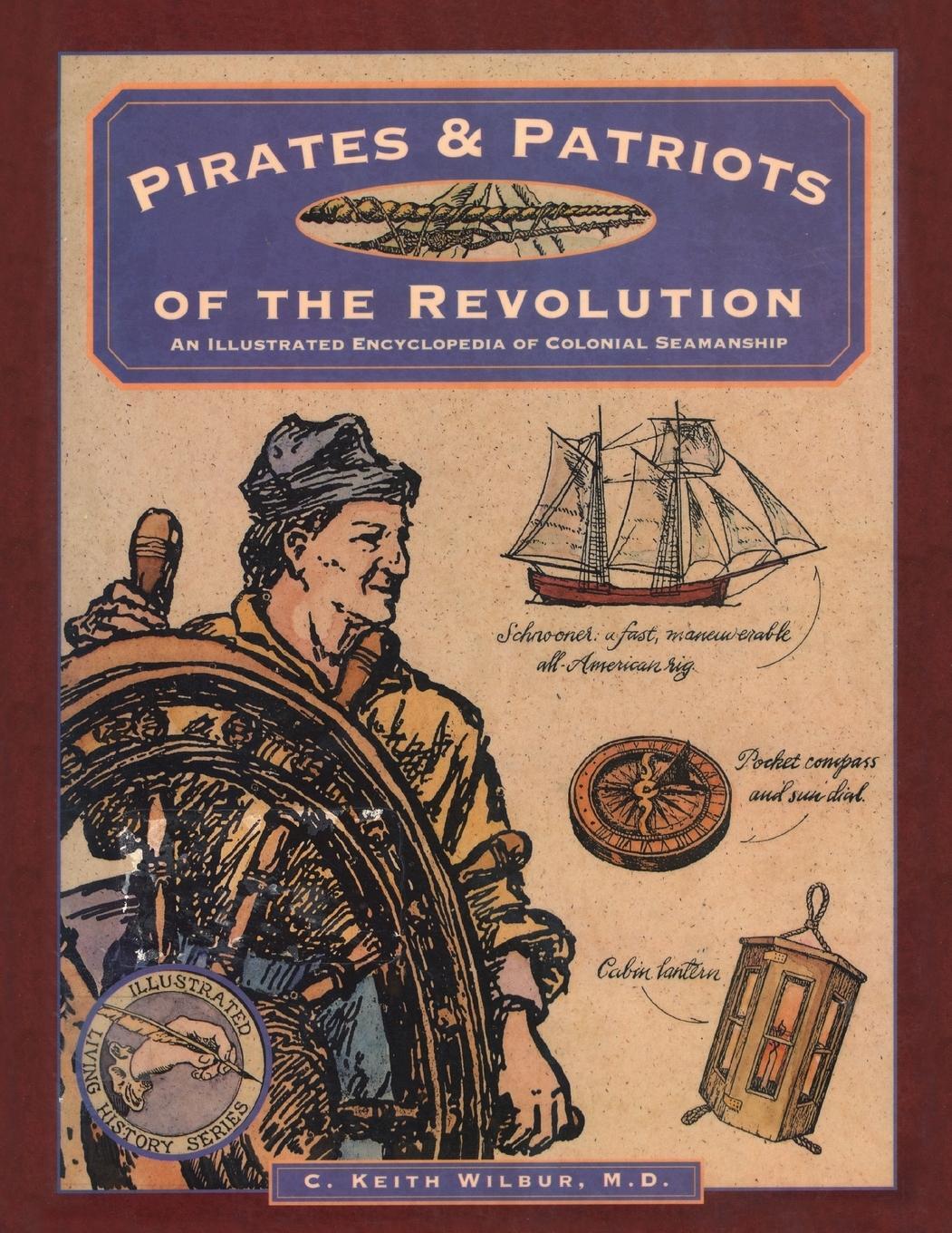Cover: 9780871068668 | Pirates &amp; Patriots of the Revolution, First Edition | C. Keith Wilbur