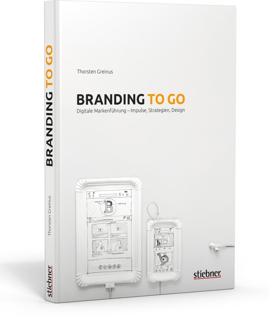 Cover: 9783830714347 | Branding to go | Digitale Markenführung - Impulse, Strategien, Design