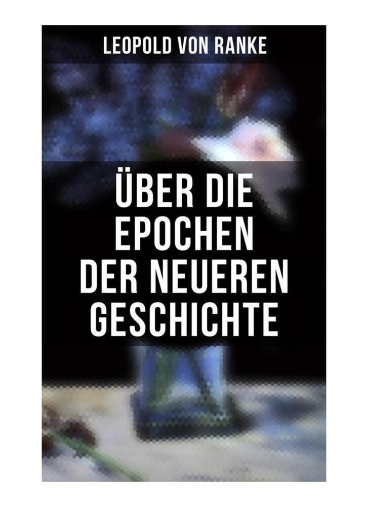 Cover: 9788027259786 | Über die Epochen der neueren Geschichte | Leopold von Ranke | Buch