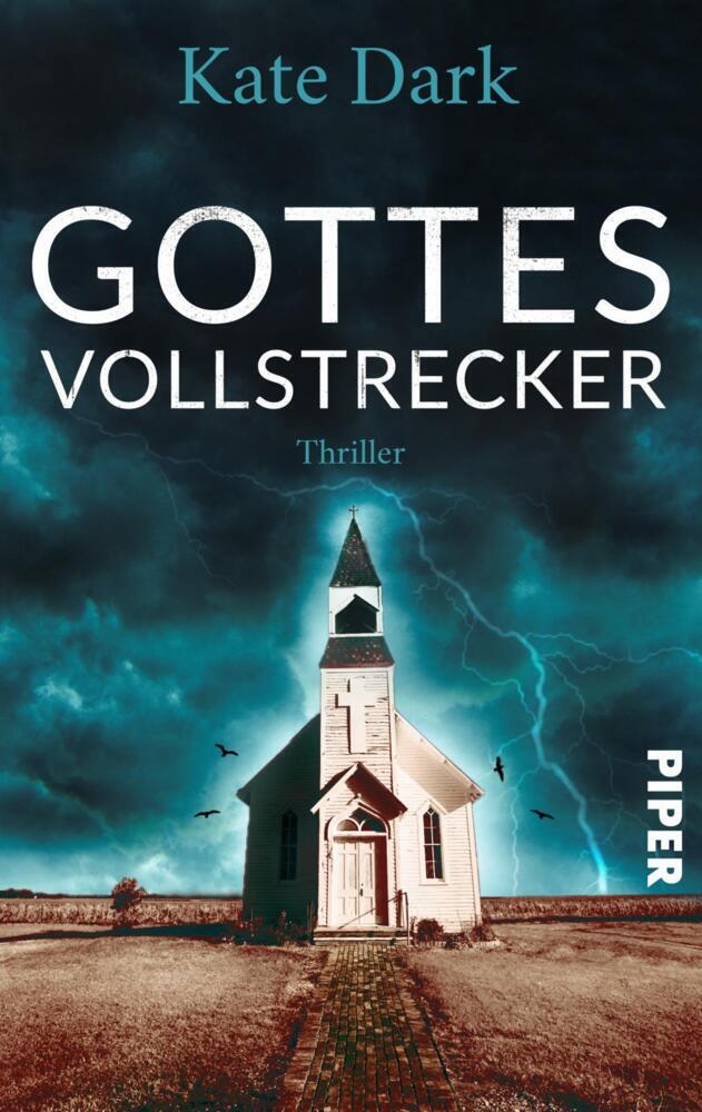 Cover: 9783492504515 | Gottes Vollstrecker | Kate Dark | Taschenbuch | 252 S. | Deutsch
