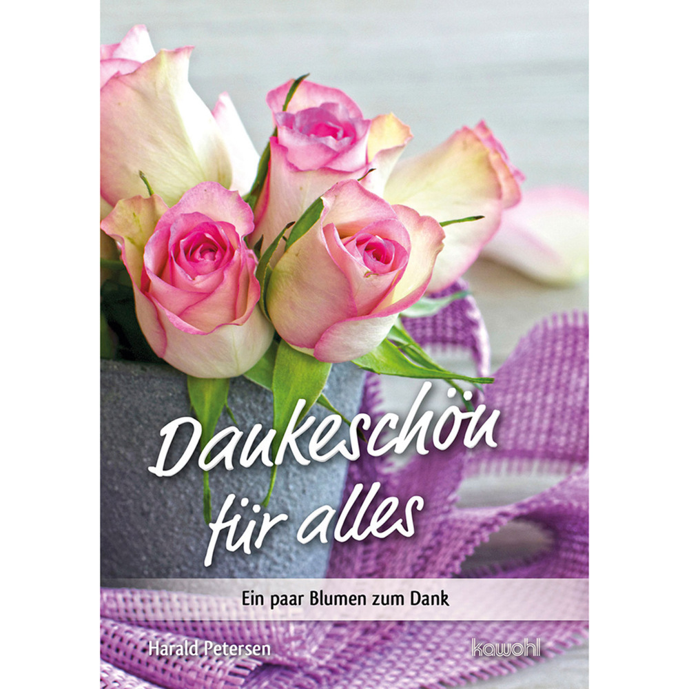 Cover: 9783863384593 | Dankeschön für alles | Ein paar Blumen zum Dank | Harald Petersen