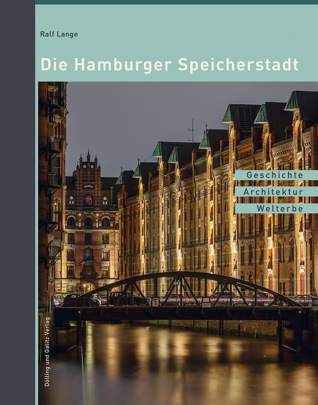 Cover: 9783862181261 | Die Hamburger Speicherstadt | Geschichte. Architektur. Welterbe.