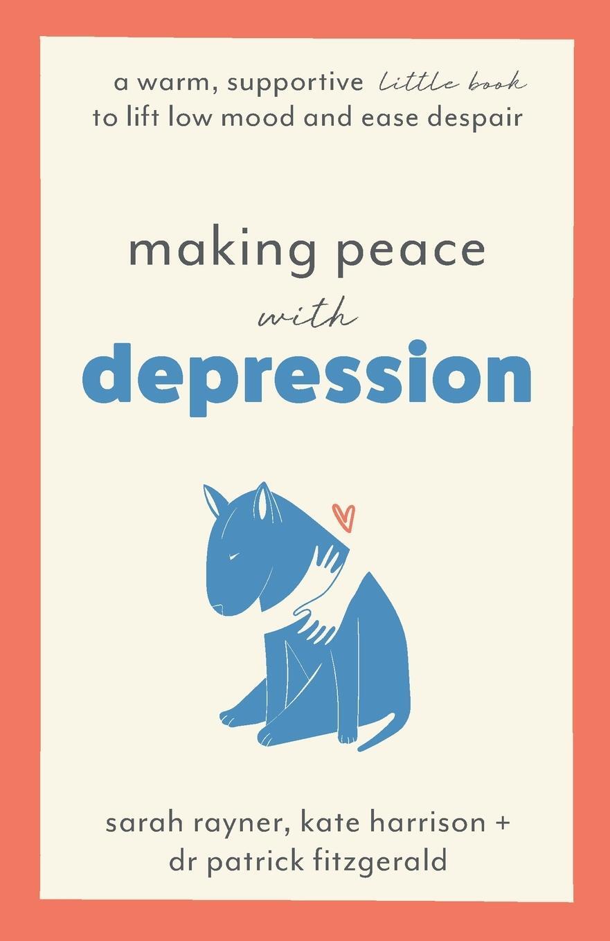 Cover: 9781803146041 | Making Peace with Depression | Sarah Rayner (u. a.) | Taschenbuch