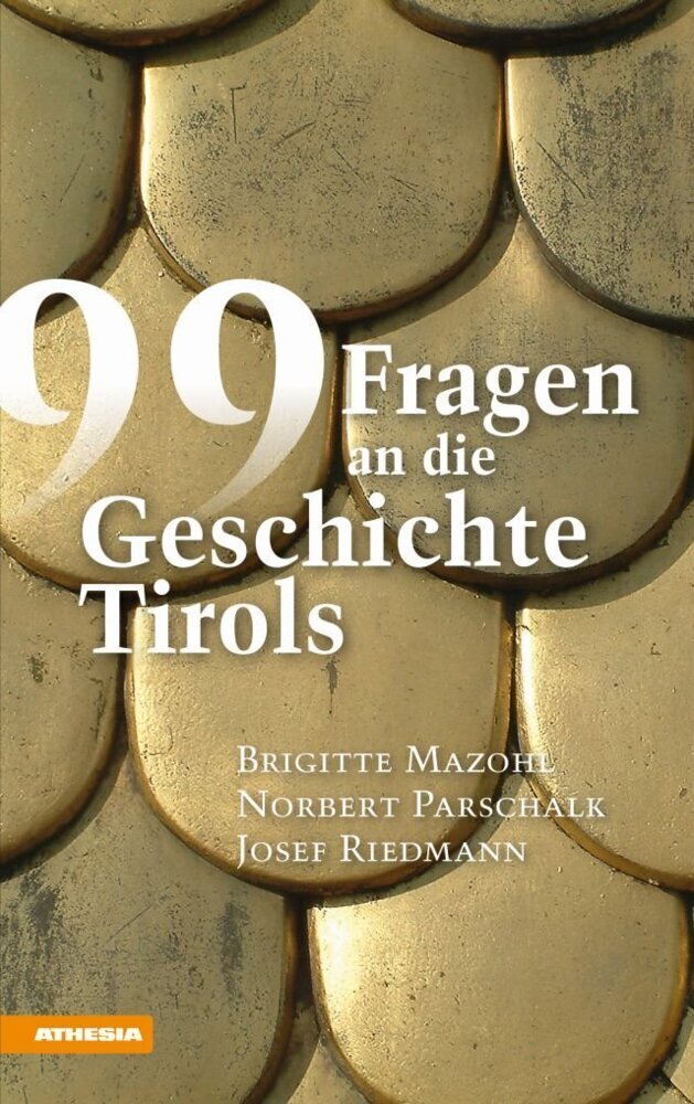 Cover: 9788868394684 | 99 Fragen an die Geschichte Tirols | Brigitte Mazohl (u. a.) | Buch