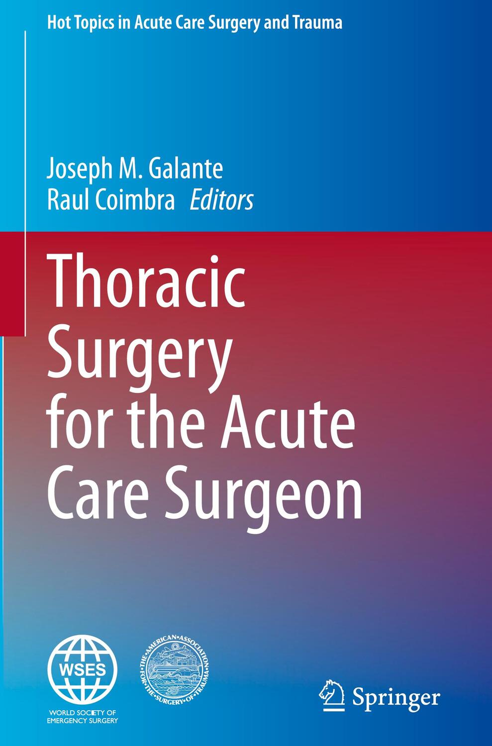 Cover: 9783030484927 | Thoracic Surgery for the Acute Care Surgeon | Raul Coimbra (u. a.)