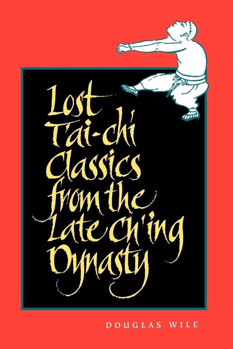 Cover: 9780791426548 | Lost T'ai-chi Classics from the Late Ch'ing Dynasty | Douglas Wile