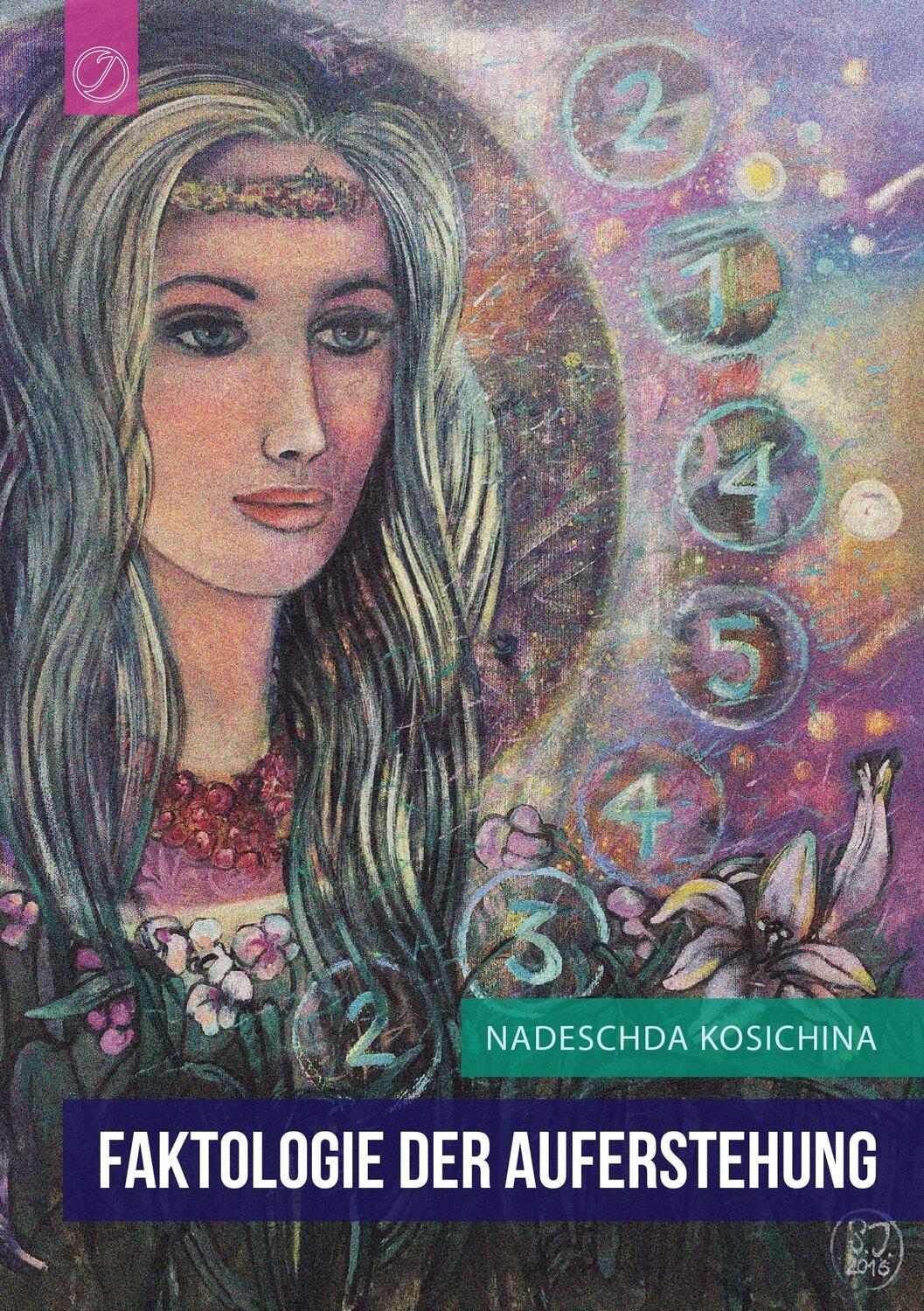 Cover: 9783741237522 | Faktologie der Auferstehung | Nadeschda Kosichina | Taschenbuch