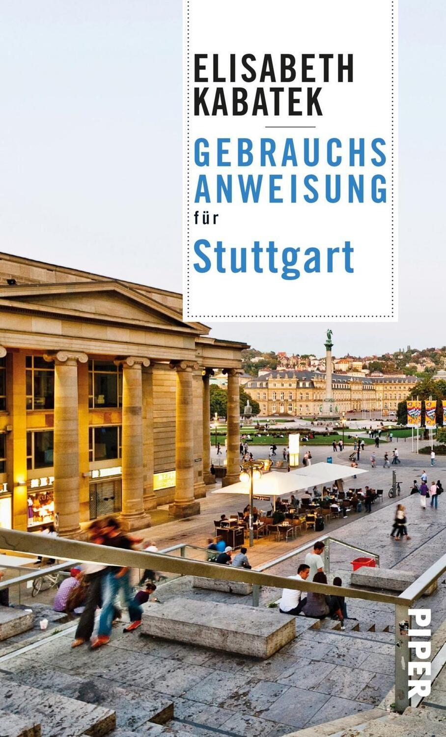 Cover: 9783492277310 | Gebrauchsanweisung für Stuttgart | Elisabeth Kabatek | Taschenbuch