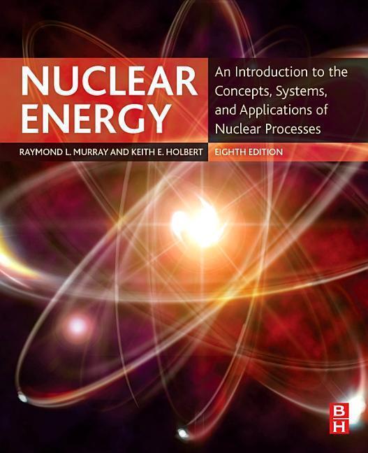 Cover: 9780128128817 | Nuclear Energy | Raymond Murray (u. a.) | Taschenbuch | Englisch