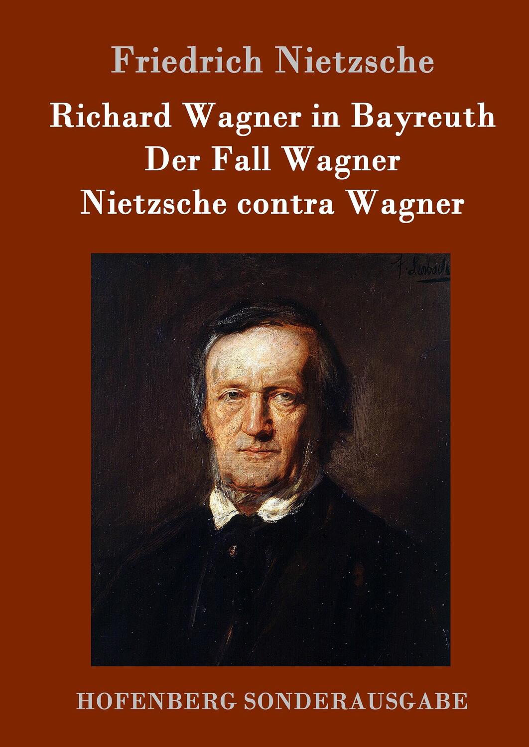 Cover: 9783843062985 | Richard Wagner in Bayreuth / Der Fall Wagner / Nietzsche contra Wagner