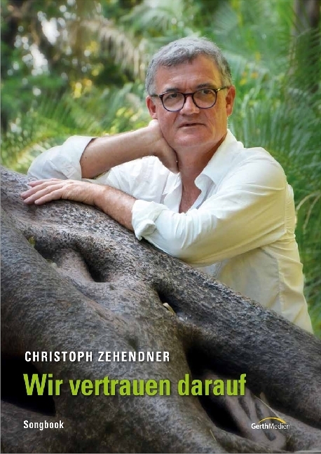 Cover: 9783896155320 | Wir vertrauen darauf (Songbook) | Christoph Zehendner | Spiralbindung