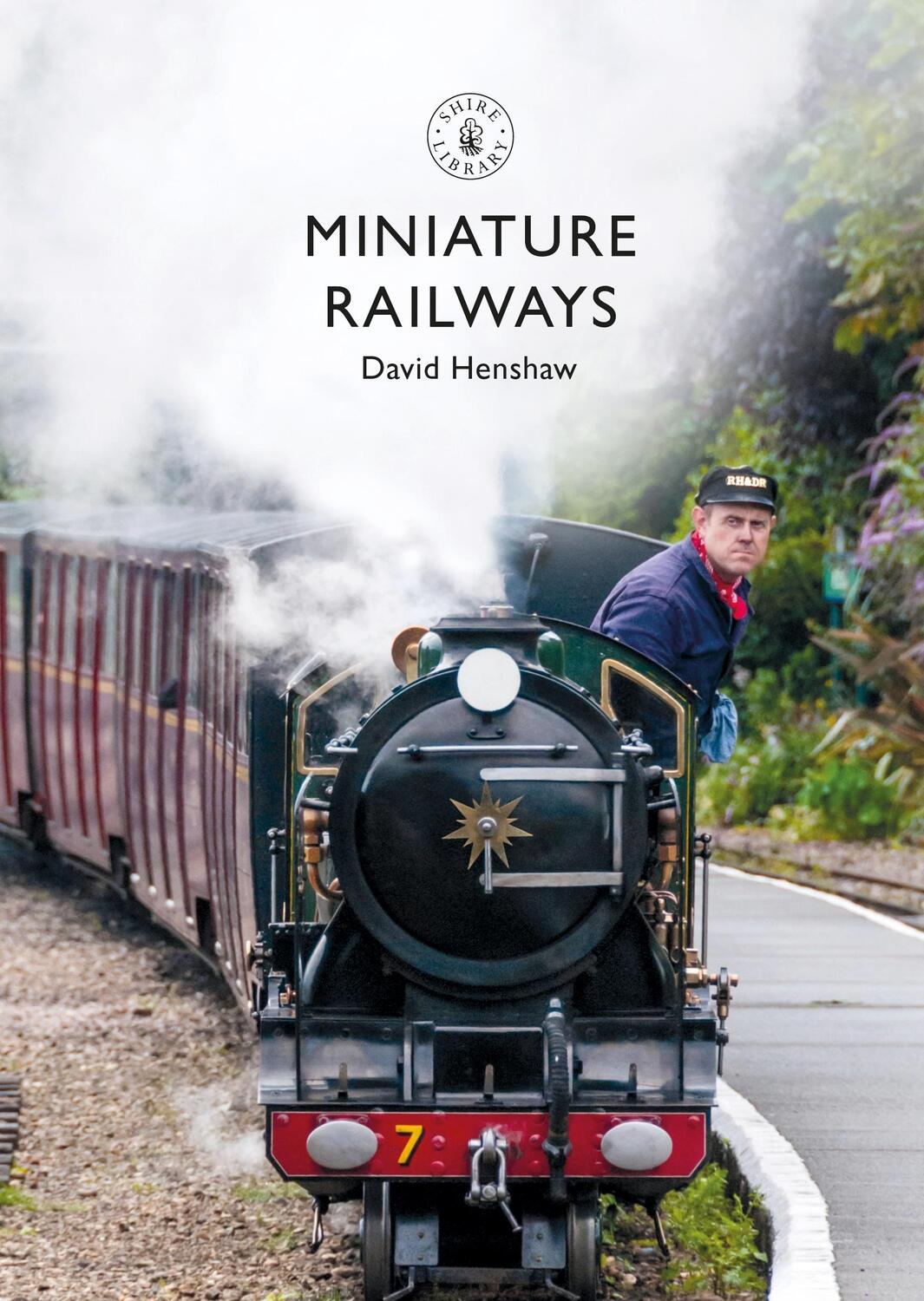 Cover: 9781784424404 | Miniature Railways | David Henshaw | Taschenbuch | Shire Library