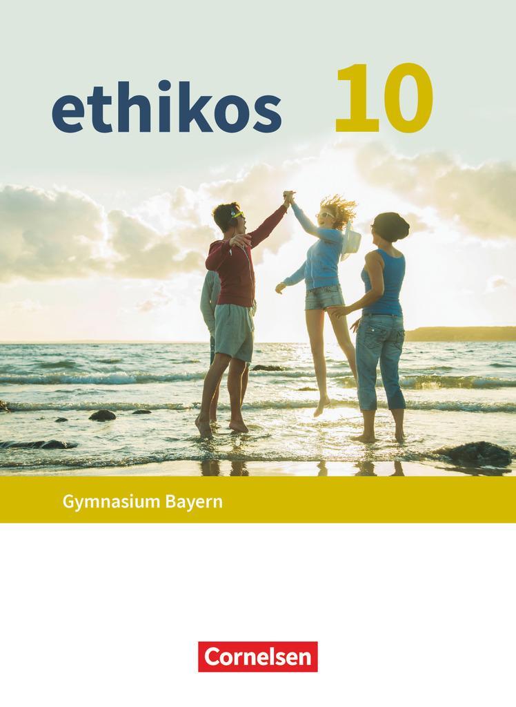 Cover: 9783637017917 | Ethikos - Arbeitsbuch für den Ethikunterricht - Gymnasium Bayern -...