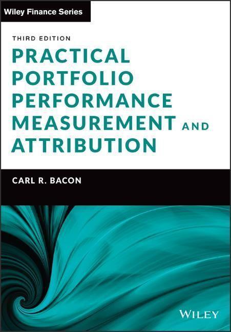 Cover: 9781119831945 | Practical Portfolio Performance Measurement and Attribution | Bacon