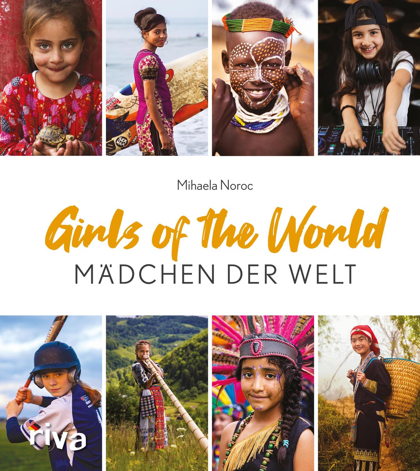 Cover: 9783742324191 | Girls of the World - Mädchen der Welt | Mihaela Noroc | Buch | 256 S.