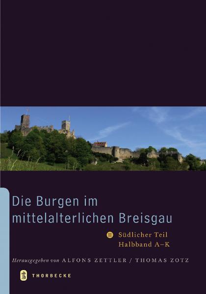 Cover: 9783799573665 | Die Burgen im mittelalterlichen Breisgau II | Alfons Zettler | Buch