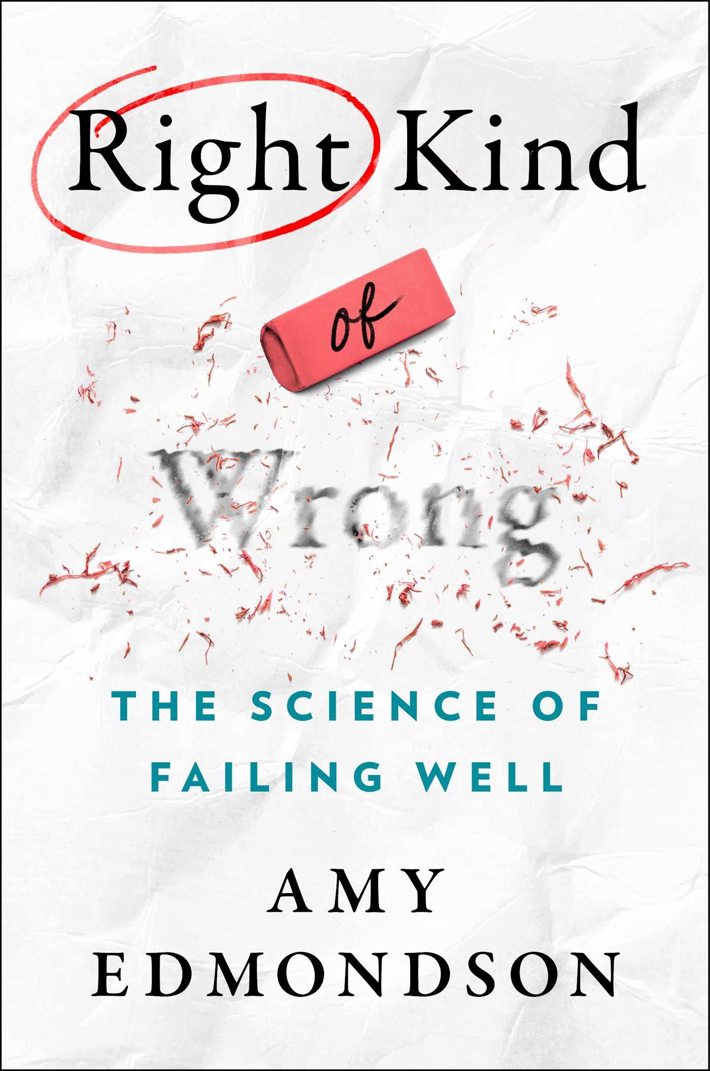 Bild: 9781982195069 | Right Kind of Wrong | The Science of Failing Well | Amy C Edmondson