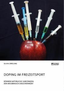 Cover: 9783964871046 | Doping im Freizeitsport. Können natürliche Substanzen den...