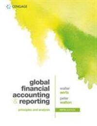Cover: 9781473767126 | Global Financial Accounting and Reporting | Principles and Analysis